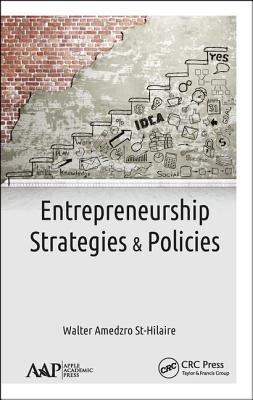 Entrepreneurship: Strategies and Policies - Amedzro St-Hilaire, Walter