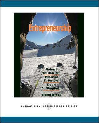 Entrepreneurship - Hisrich, Robert, and Peters, Michael, and Shepherd, Dean