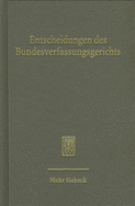 Entscheidungen Des Bundesverfassungsgerichts: Registerband Zu Den Entscheidungen Des Bundesverfassungsgerichts, Band 121-130