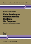 Entscheidungsuntersttzende Systeme fr Gruppen: Ein rckkopplungsorientierter Ansatz