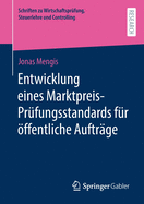 Entwicklung Eines Marktpreis-Prfungsstandards Fr ffentliche Auftrge