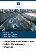 Entwicklung eines Smart-Cars-Modells f?r autonome Fahrzeuge