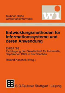 Entwicklungsmethoden Fr Informationssysteme Und Deren Anwendung: Emisa' 99 Fachtagung Der Gesellschaft Fr Informatik E.V. (Gi), September 1999 in Fischbachau