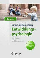 Entwicklungspsychologie Des Kindes- Und Jugendalters Fur Bachelor: Lesen, Horen, Lernen Im Web (Lehrbuch Mit Online-Materialien)