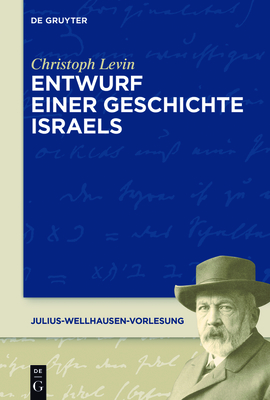 Entwurf Einer Geschichte Israels - Levin, Christoph