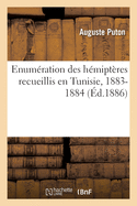 Enumration Des Hmiptres Recueillis En Tunisie, 1883-1884