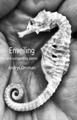 Enveiling and surrounding poems - Onsman, Andrys