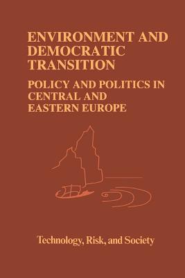 Environment and Democratic Transition:: Policy and Politics in Central and Eastern Europe - Vari, A. (Editor), and Tamas, Pal (Editor)