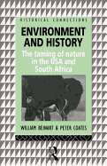 Environment and History: The taming of nature in the USA and South Africa