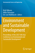 Environment and Sustainable Development: Proceedings of the 2021 6th Asia Conference on Environment and Sustainable Development