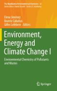 Environment, Energy and Climate Change I: Environmental Chemistry of Pollutants and Wastes