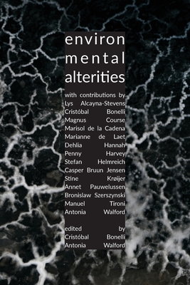 Environmental Alterities - Walford, Antonia (Editor)