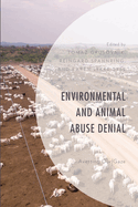 Environmental and Animal Abuse Denial: Averting Our Gaze