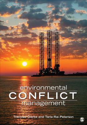 Environmental Conflict Management - Clarke, Tracy Lee, and Peterson, Tarla Rai