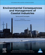 Environmental Consequences and Management of Coastal Industries: Terms and Concepts Volume 3