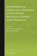 Environmental Courts and Tribunals in Asia-Pacific: Best Practices, Challenges and the Way Forward