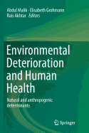 Environmental Deterioration and Human Health: Natural and Anthropogenic Determinants