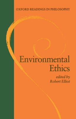 Environmental Ethics - Elliot, Robert (Editor)