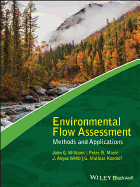 Environmental Flow Assessment: Methods and Applications