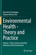 Environmental Health - Theory and Practice: Volume 1: Basic Sciences and Their Relations to the Environment