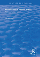 Environmental Human Rights: Power, Ethics and Law