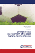 Environmental improvement of football manufacturing industry