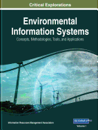 Environmental Information Systems: Concepts, Methodologies, Tools, and Applications, 3 volume