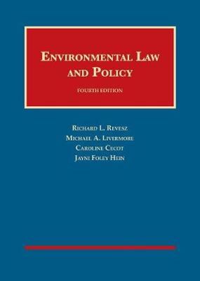 Environmental Law and Policy - Revesz, Richard L., and Livermore, Michael A., and Cecot, Caroline