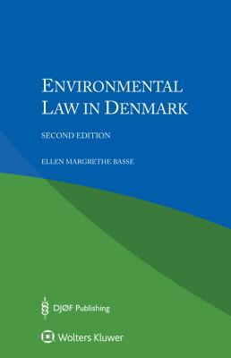 Environmental Law in Denmark - Basse, Ellen Margrethe