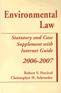 Environmental Law: Statutory and Case Supplement with Internet Guide