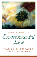 Environmental Law - Kubasek, Nancy, and Silverman, Gary