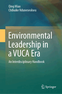 Environmental Leadership in a VUCA Era: An Interdisciplinary Handbook