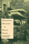 Environmental Management and Business Strategy: Leadership Skills for the 21st Century