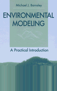 Environmental Modeling: A Practical Introduction