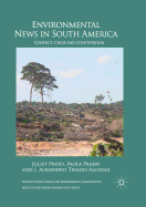 Environmental News in South America: Conflict, Crisis and Contestation