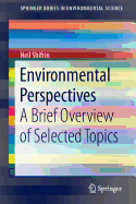 Environmental Perspectives: A Brief Overview of Selected Topics