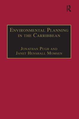 Environmental Planning in the Caribbean - Momsen, Janet, and Pugh, Jonathan (Editor)