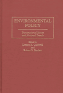 Environmental Policy: Transnational Issues and National Trends