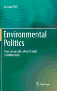 Environmental Politics: New Geographical and Social Constituencies