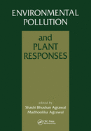 Environmental Pollution and Plant Responses