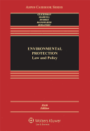 Environmental Protection: Law and Policy, Sixth Edition