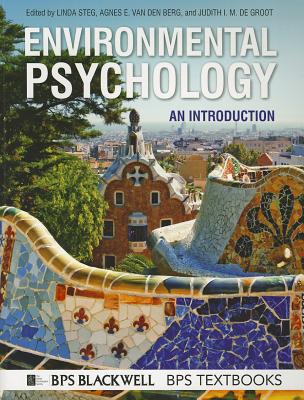 Environmental Psychology: An Introduction - Steg, Linda (Editor), and van den Berg, Agnes E. (Editor), and de Groot, Judith I. M. (Editor)