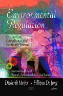 Environmental Regulation: Evaluation, Compliance & Economic Impact