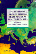Environmental Remote Sensing from Regional to Global Scales