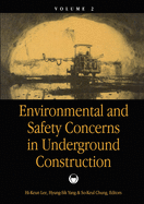 Environmental & Safety Concerns in Underground Construction, Volume 2: Proceedings of the 1st Asian Rock Mechanics Symposium: Arms '97 / A Regional Conference of Isrm, Seoul, 13-15 October 1997