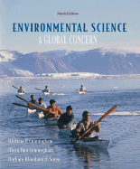 Environmental Science: A Global Concern - Cunningham, William P, and Cunningham, Mary Ann, Professor, and Saigo, Barbara Woodworth