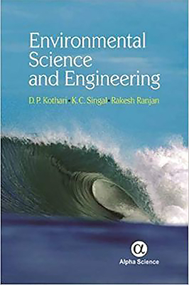 Environmental Science and Engineering - Kothari, D.P., and Singal, K.C., and Ranjan, Rakesh