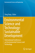 Environmental Science and Technology: Sustainable Development: International Conference on Environmental Science and Technology