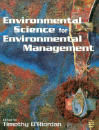 Environmental Science for Environmental Management - O'Riordan, Timothy, and C'Riordan, Tim (Editor), and O'Riordan, Tim (Editor)