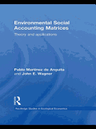 Environmental Social Accounting Matrices: Theory and Applications